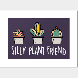 Silly Plant Friend Posters and Art